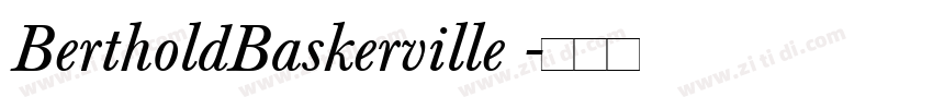 BertholdBaskerville 字体转换 BertholdBaskerville 字体转换